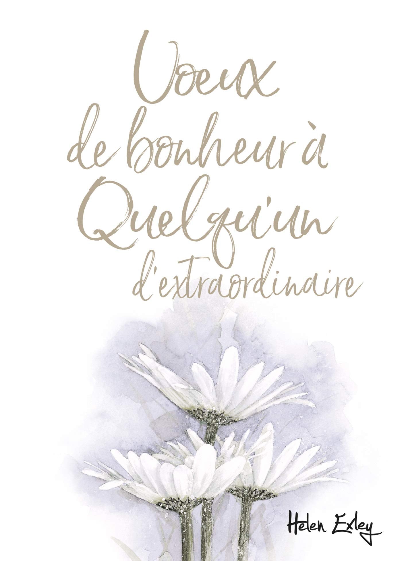 VOEUX DE BONHEUR A QUELQU'UN D'EXTRAORDINAIRE 9782873889821