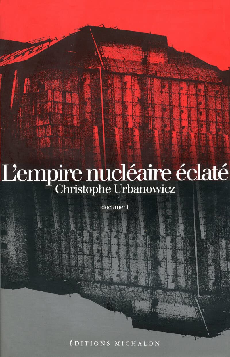 L'Empire nucléaire éclaté 9782841860036
