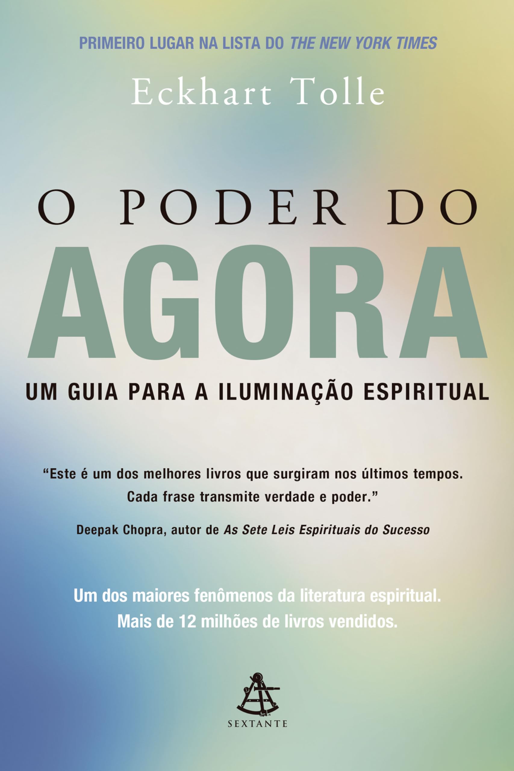 Poder do Agora: um Guia para Iluminação Espiritual, O 9788575420270