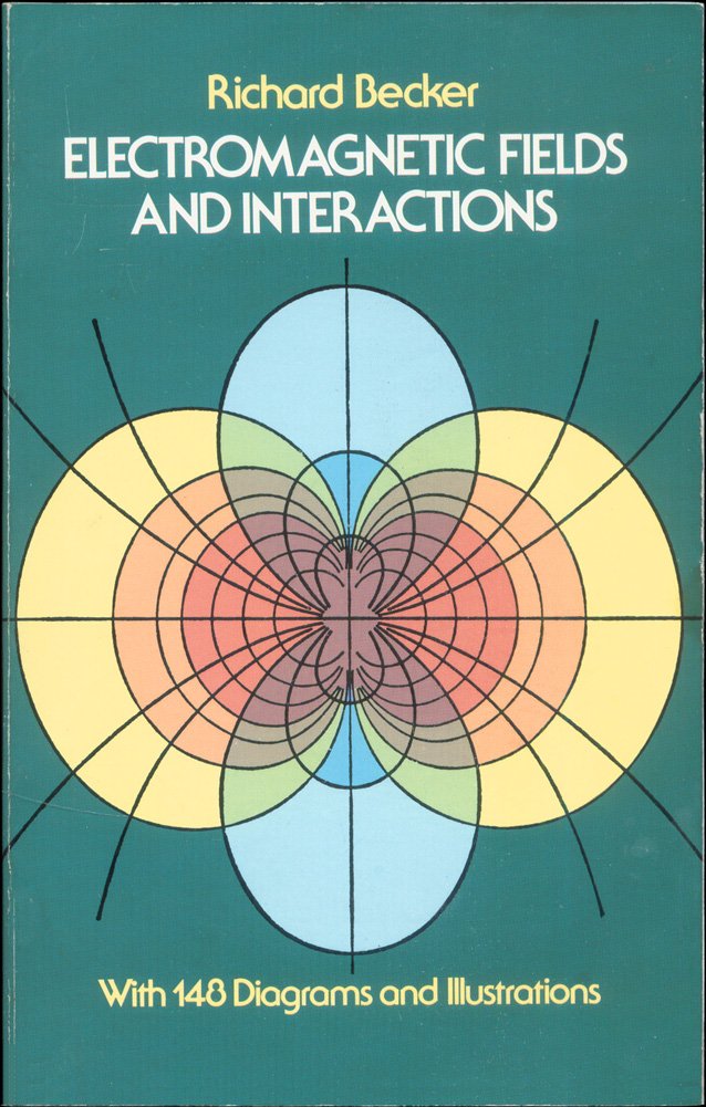 Electromagnetic Fields and Interactions 9780486642901