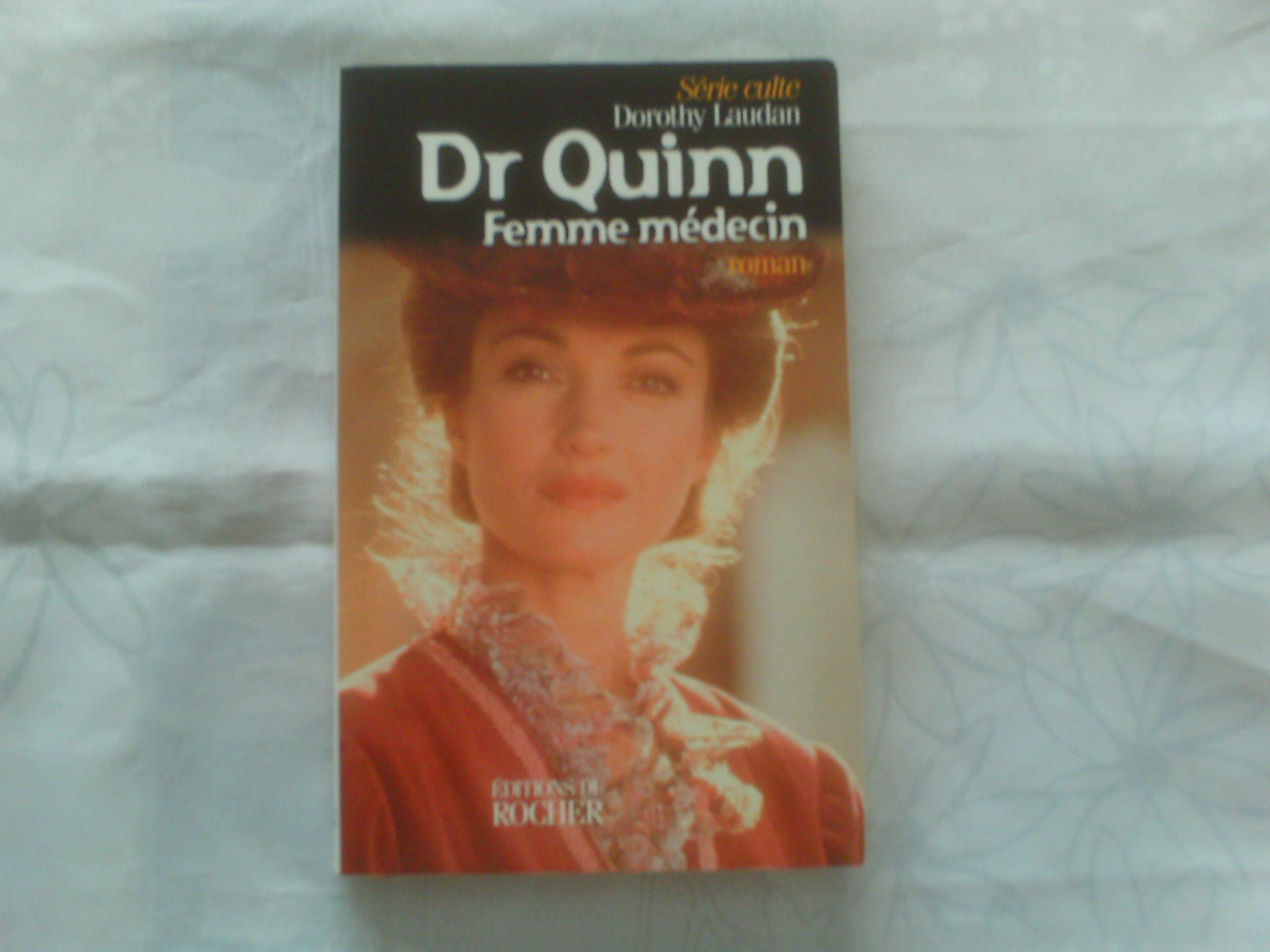 Docteur Quinn, femme médecin 9782268032245