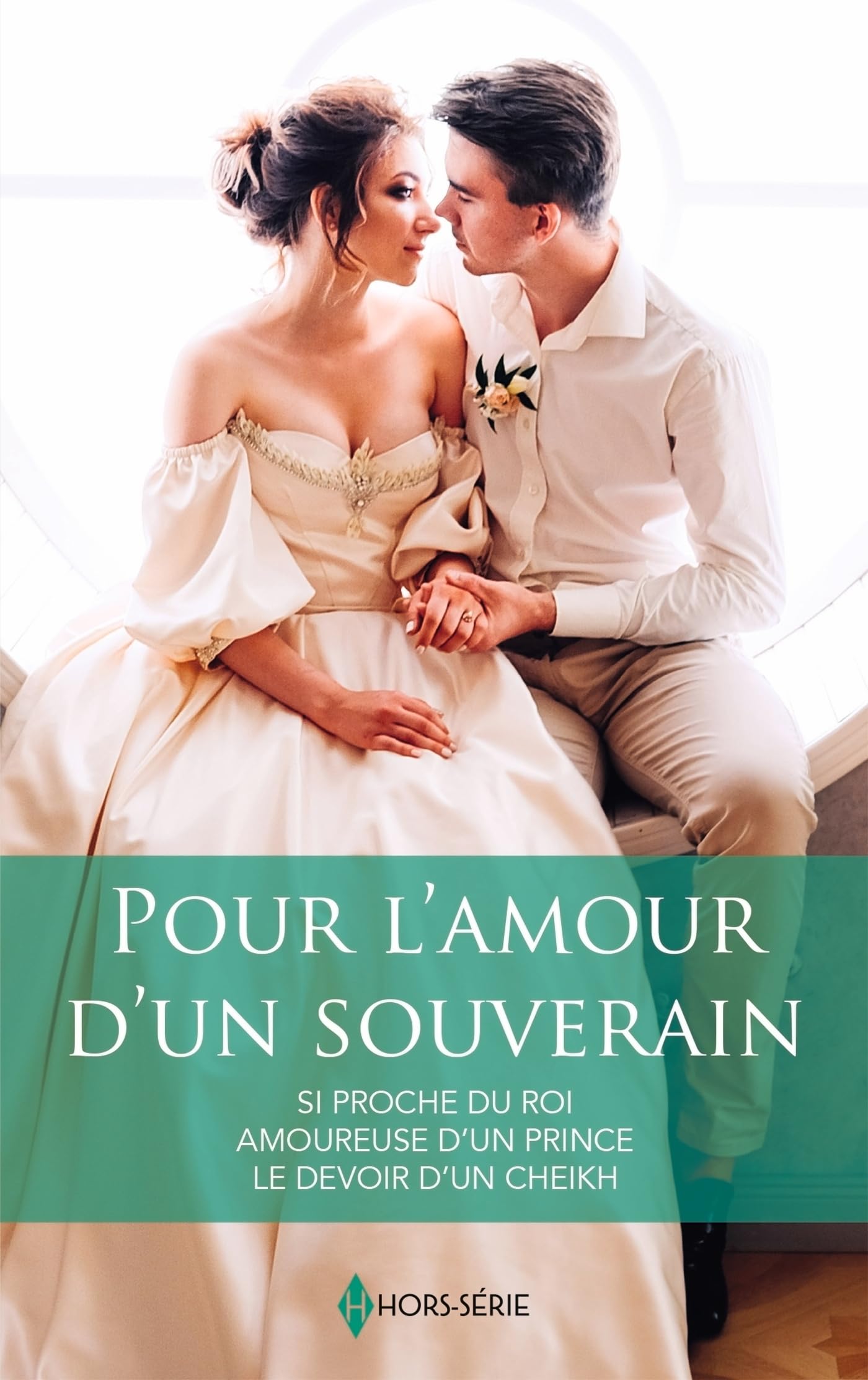 Pour l'amour d'un souverain: Si proche du roi - Amoureuse d'un prince - Le devoir d'un cheikh 9782280515443