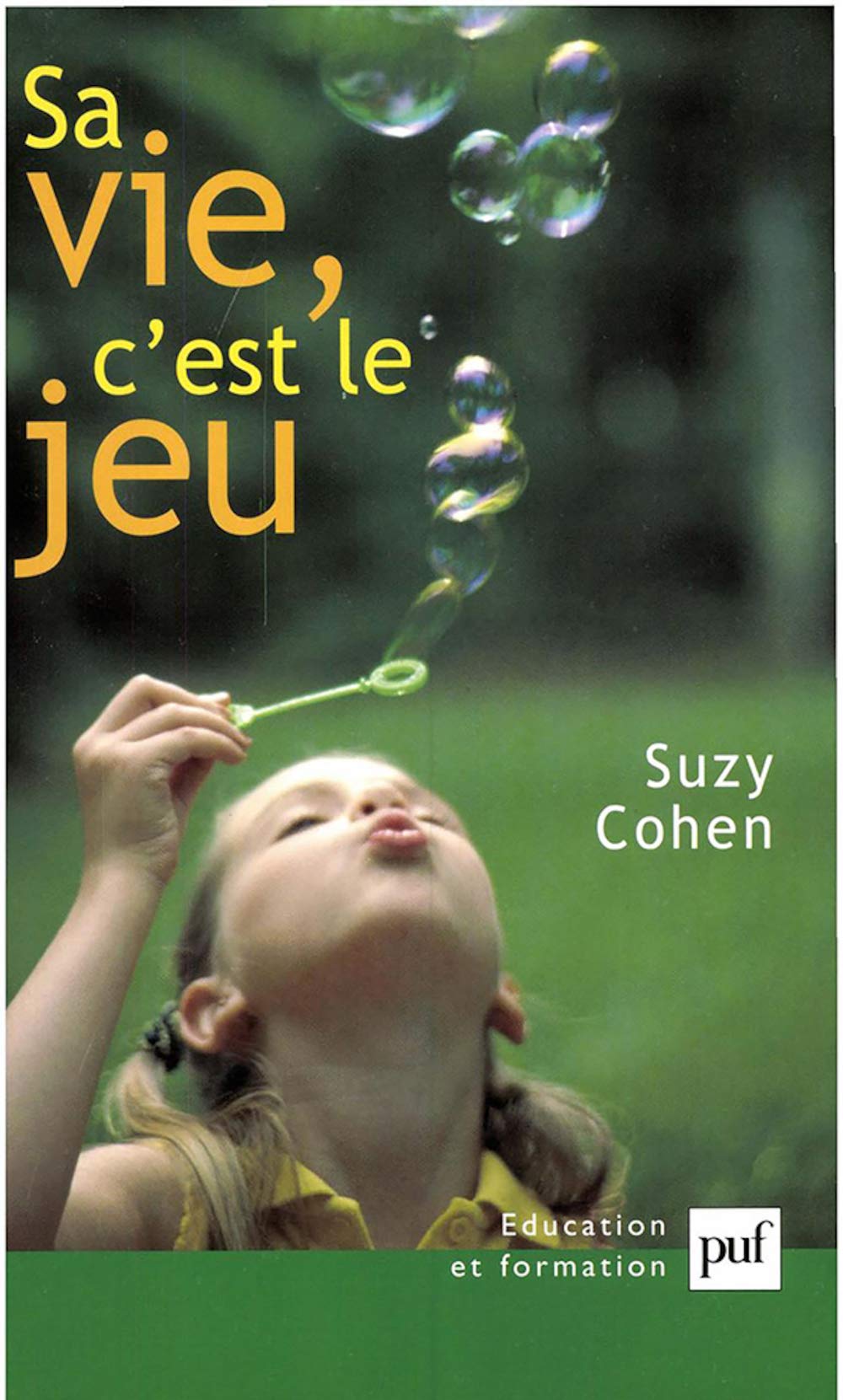 Sa vie, c'est le jeu 9782130532576