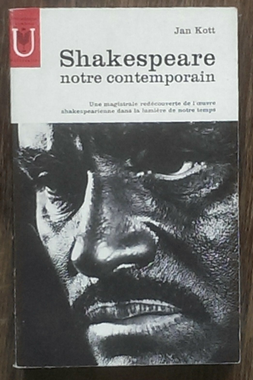 Jan Kott. Shakespeare, notre contemporain : ESzkice o Szekspirzee. Traduit du polonais par Anna Posner. Présentation par Gérard Colson 