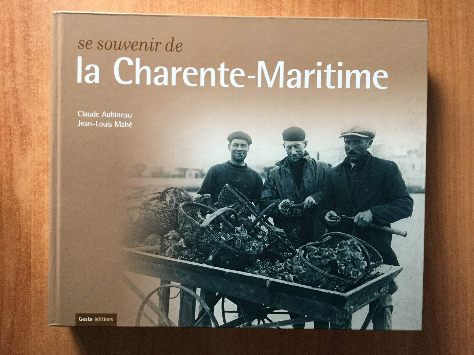 Se Souvenir de la Charente Maritime 9782845613874