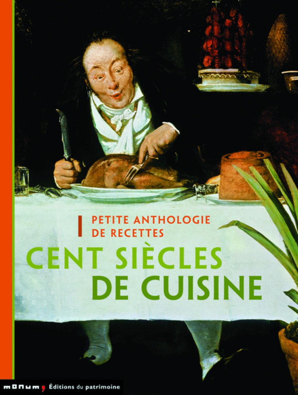 Cent siècles de cuisine: Petite anthologie de recettes 9782858229192
