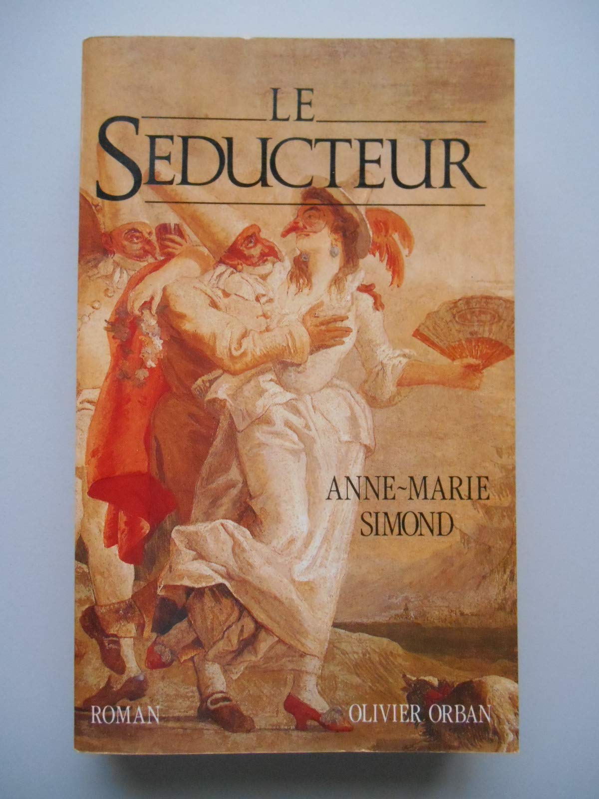 Le seducteur : roman 9782855656144