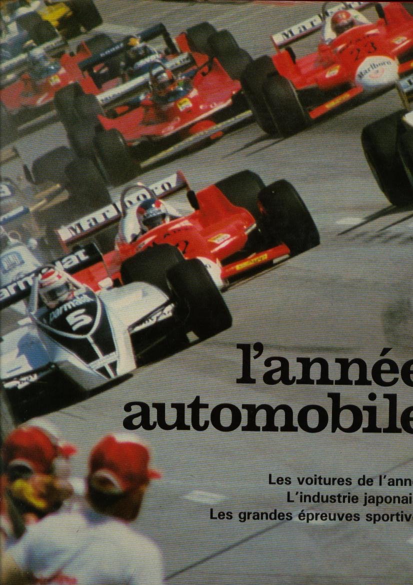 L'année automobile N°28 1980-1981 : les voitures de l'année, l'industrie japonaise , les grandes épreuves sportives 9782880010928