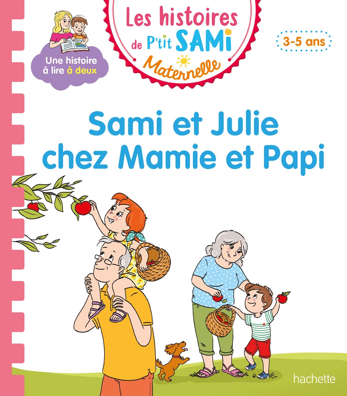 Les histoires de P'tit Sami Maternelle (3-5 ans) : Sami et Julie chez Mamie et Papi 9782017123323