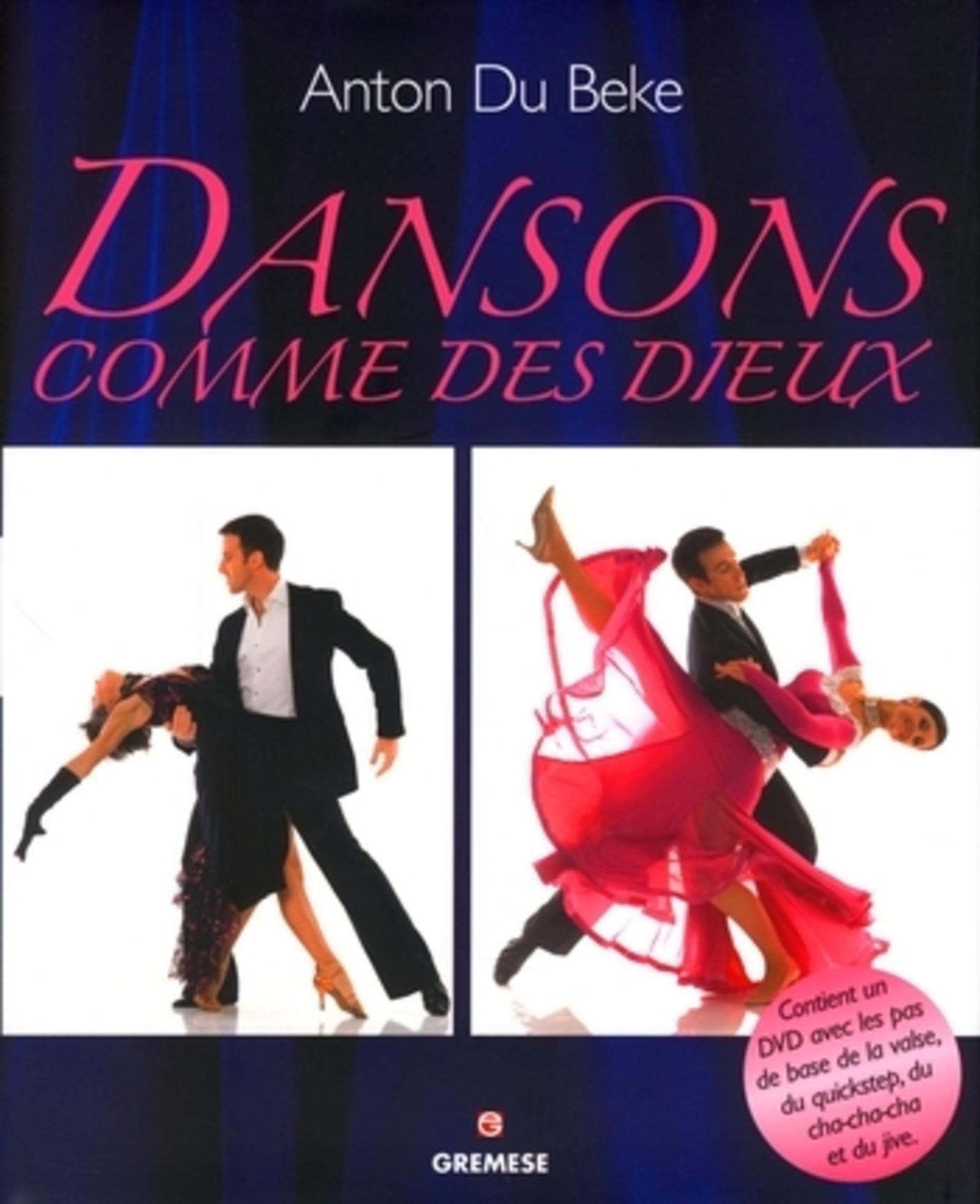 Dansons comme des dieux: Contient un DVD avec les pas de base de la valse, du quickstep, du cha-cha-cha et du jive 9788873016595