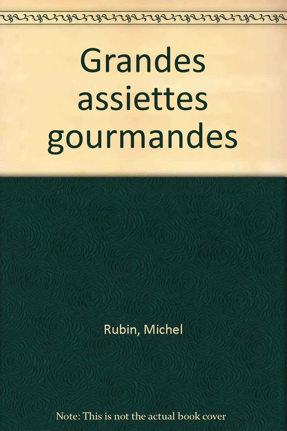 Grandes assiettes gourmandes 9782737203411