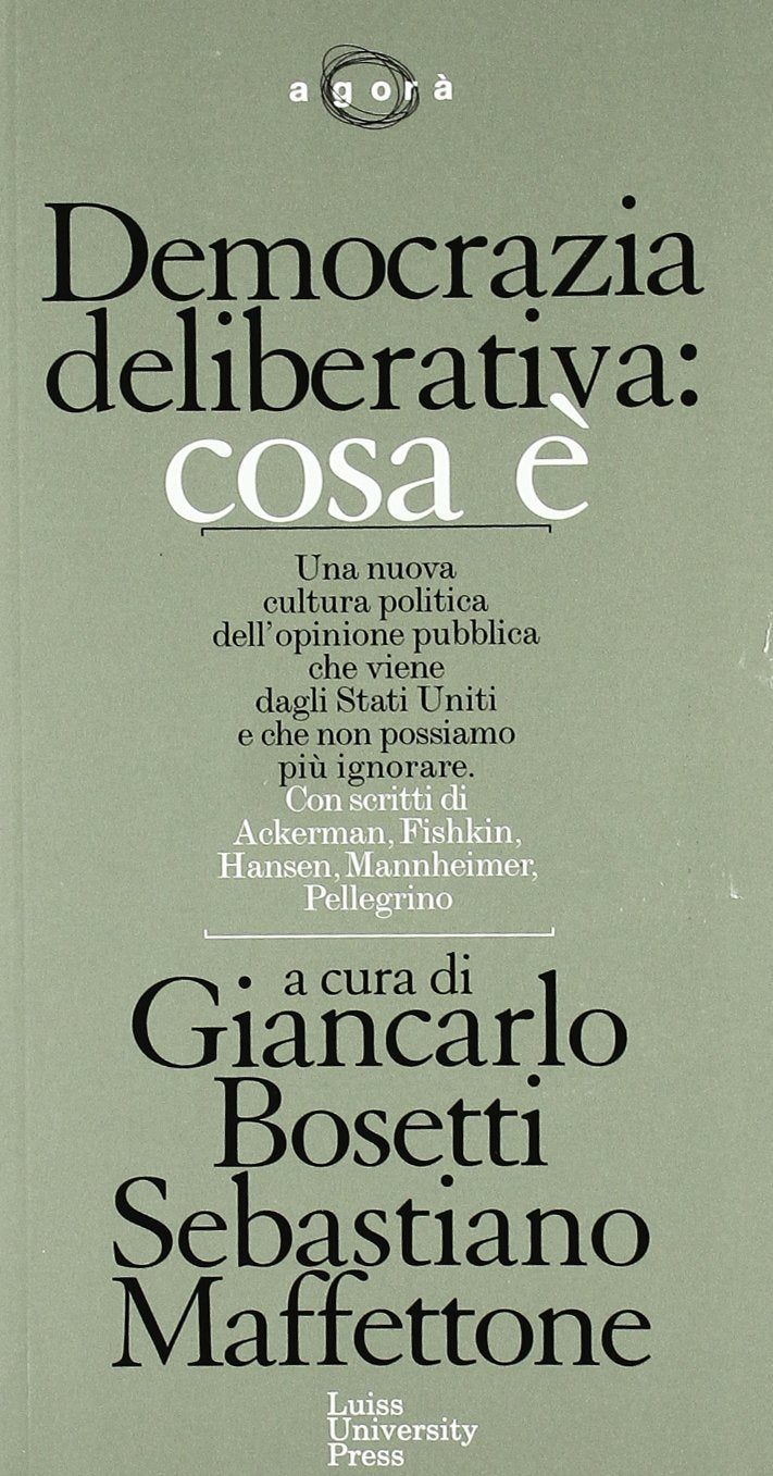 Democrazia deliberativa: cosa è 9788888877280