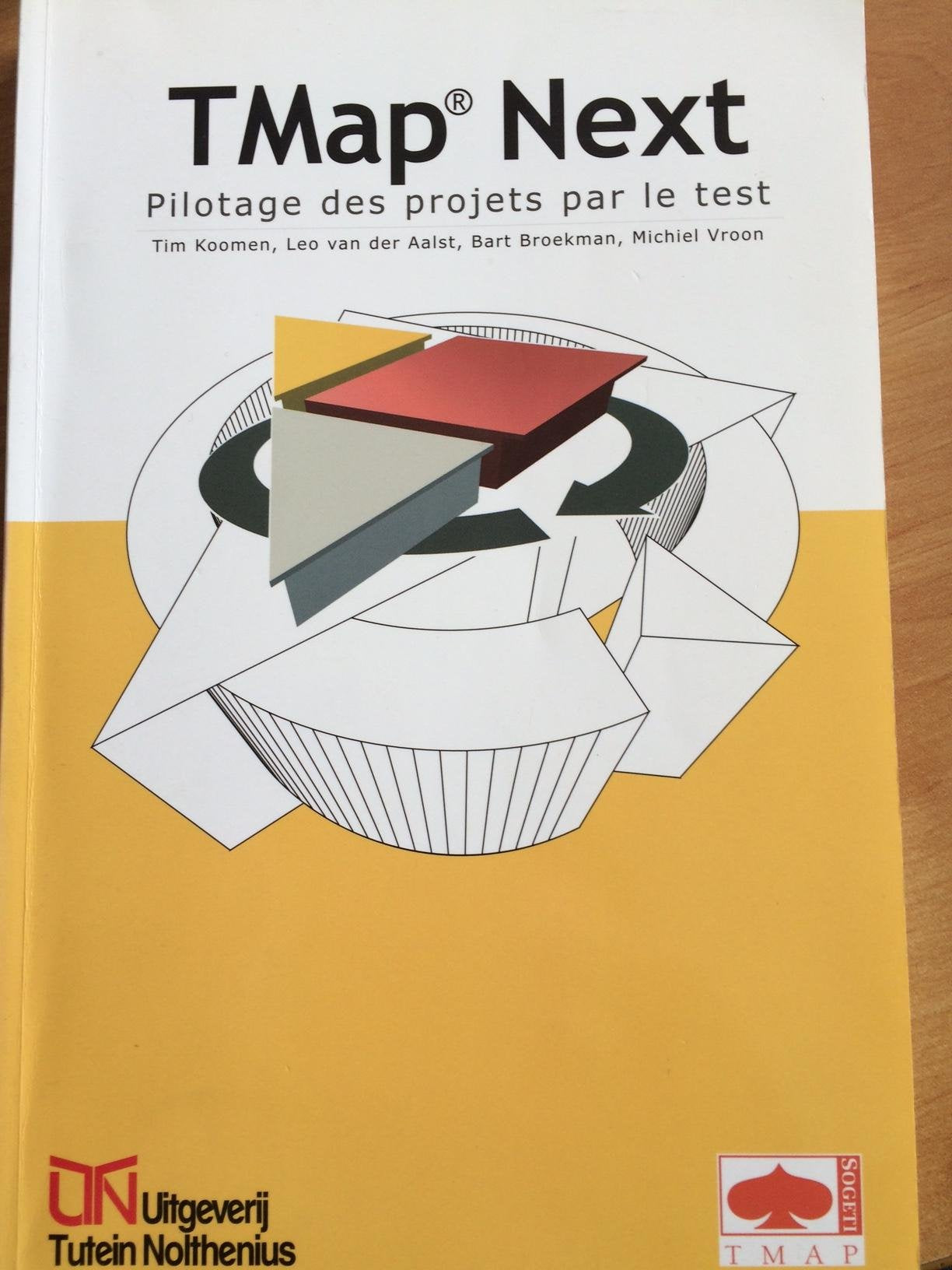 TMap Next: pilotage des projets par le test 9789072194893