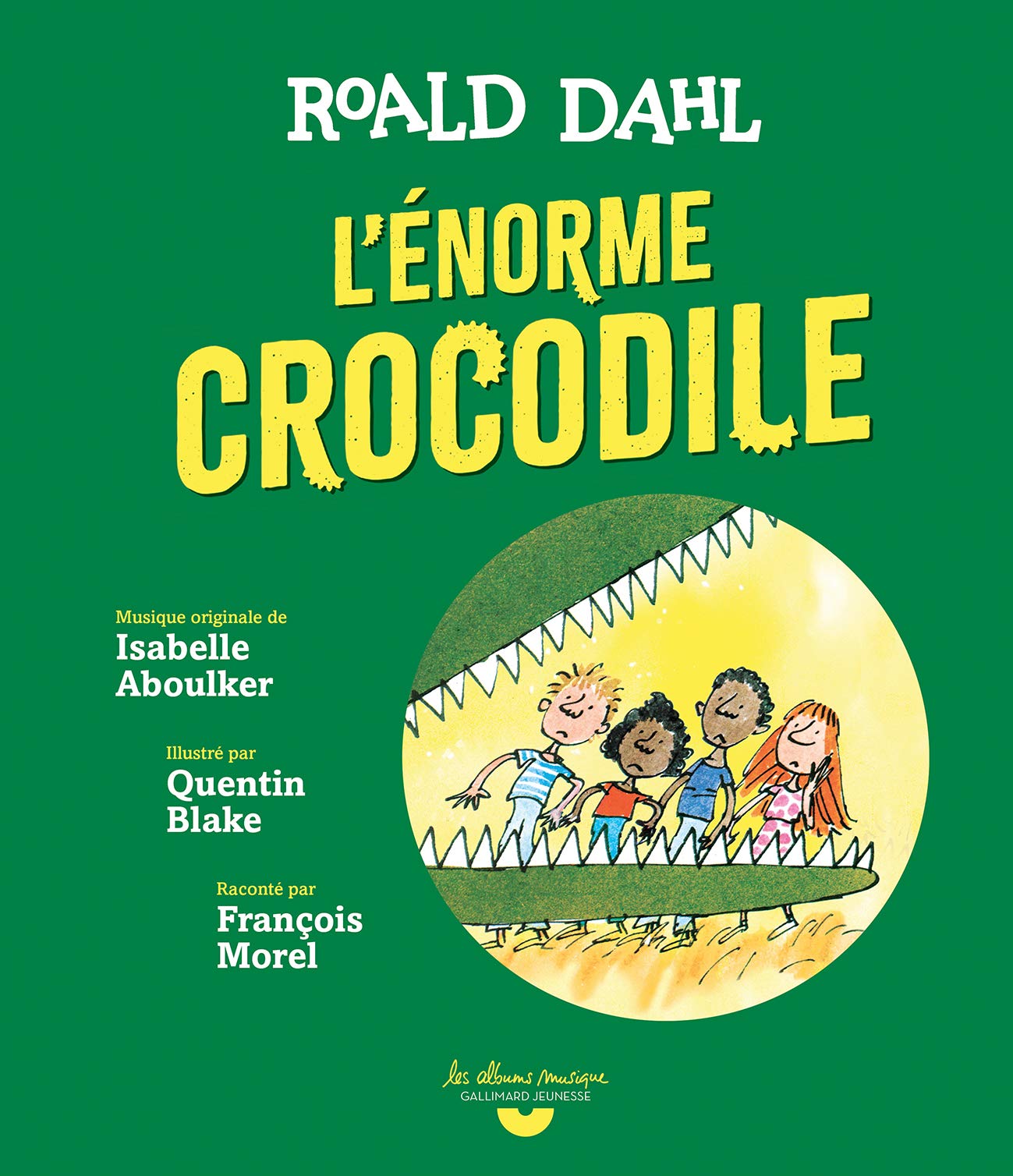 L'ENORME CROCODILE (1 LIVRE - 1 CD : HORS-SERIE) 9782075135627