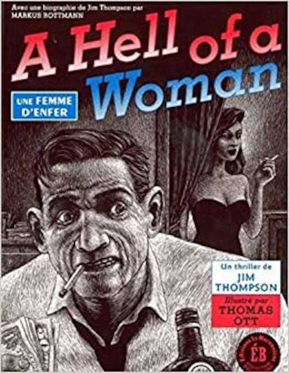 A Hell of a Woman: Une femme d'enfer 9782940431205