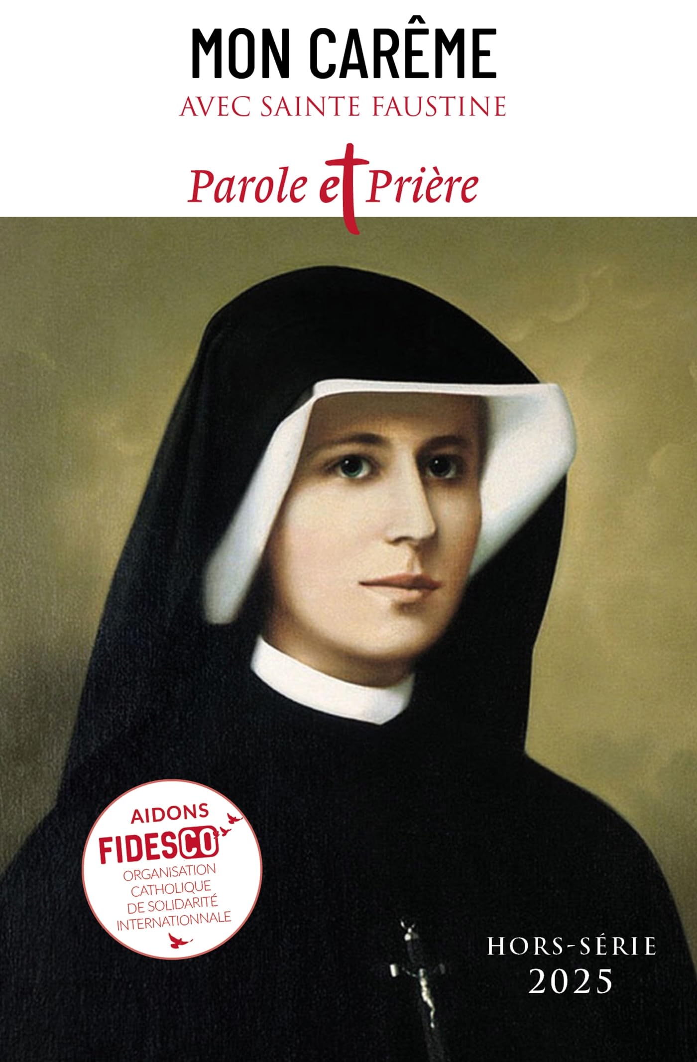 Mon Carême 2025 avec sainte Faustine 9772109580103
