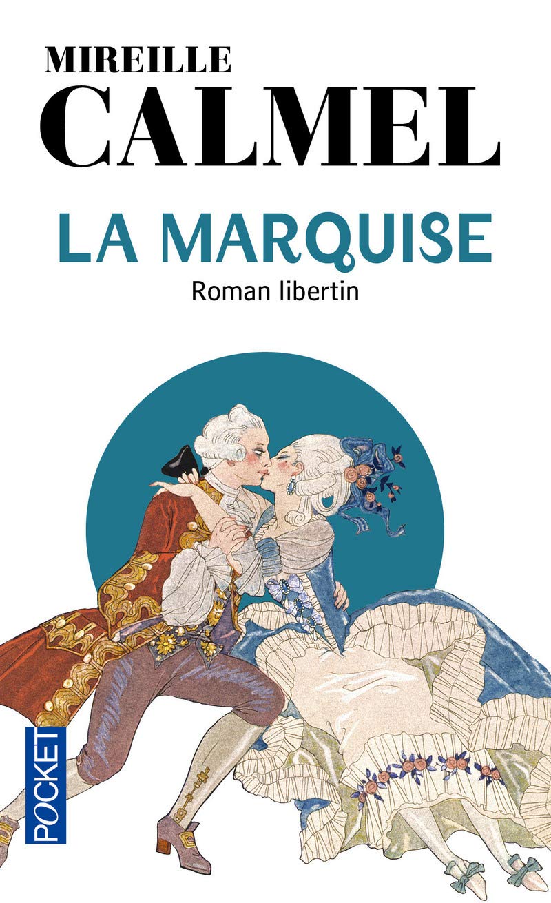La Marquise: Roman libertin 9782266254731