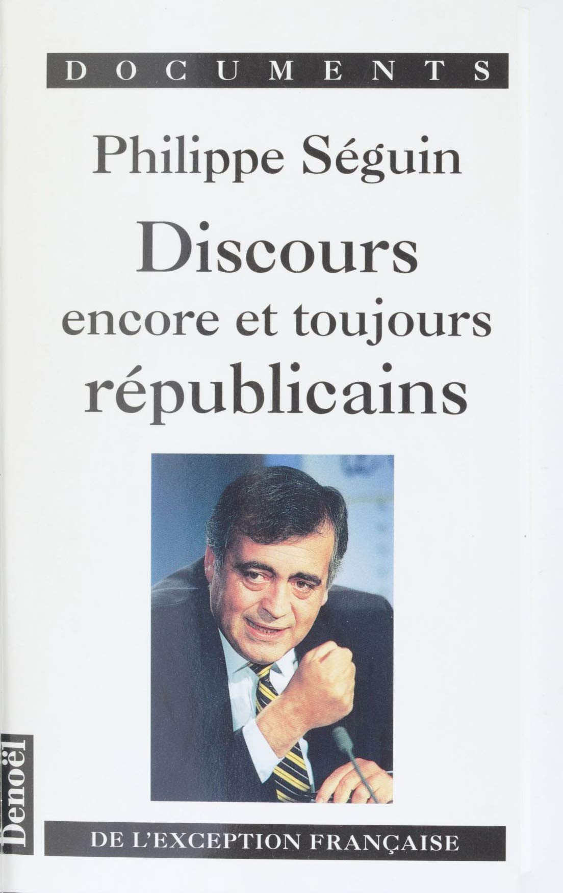 Discours encore et toujours républicains: De l'exception française 9782207243046