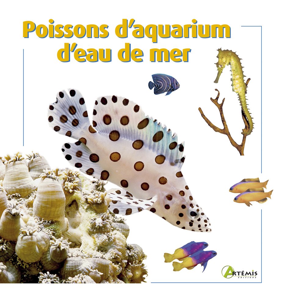 Poissons d'aquarium d'eau de mer 9782844165237