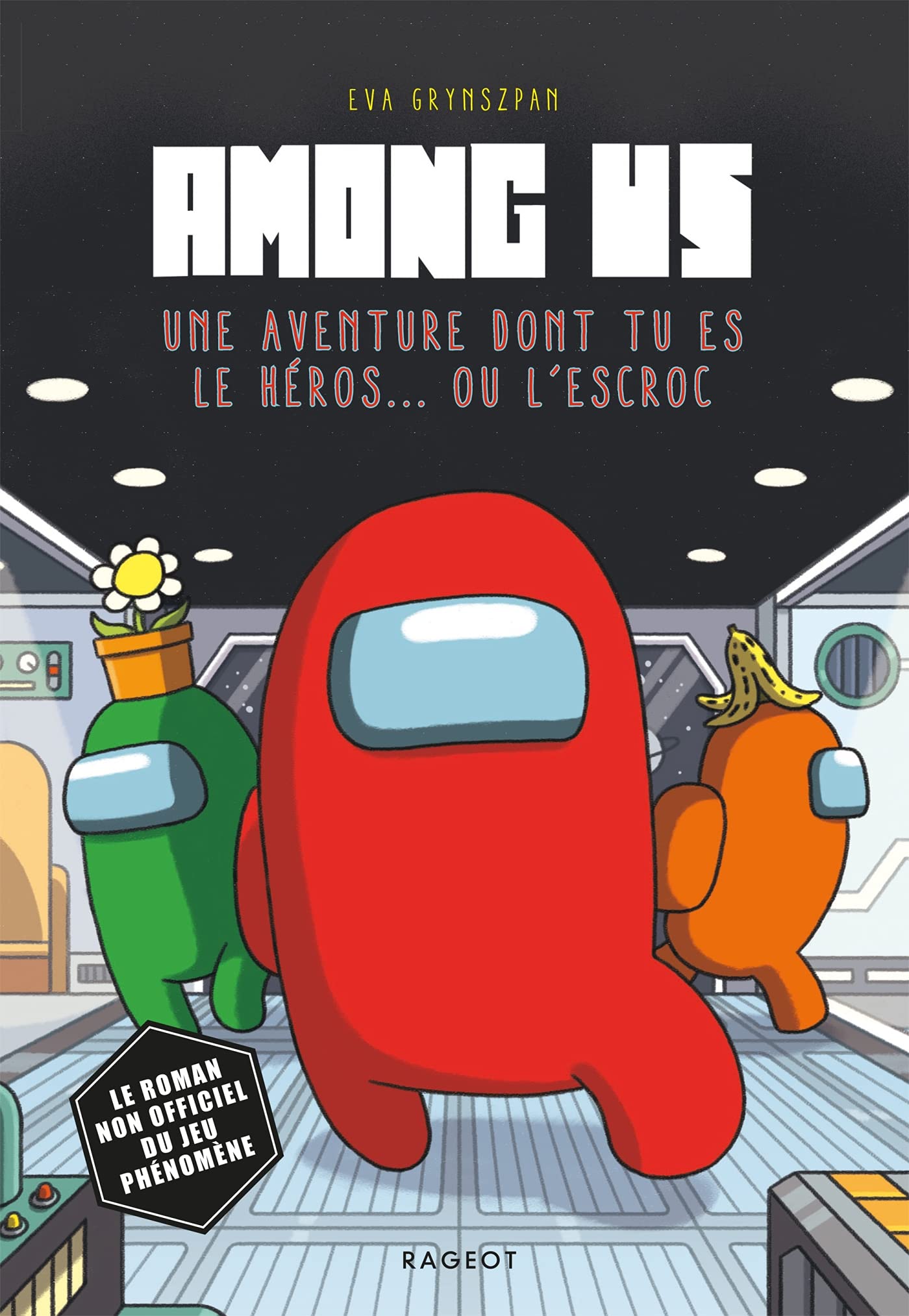 Among Us: Une aventure dont tu es le héros... ou l'escroc 9782700276794