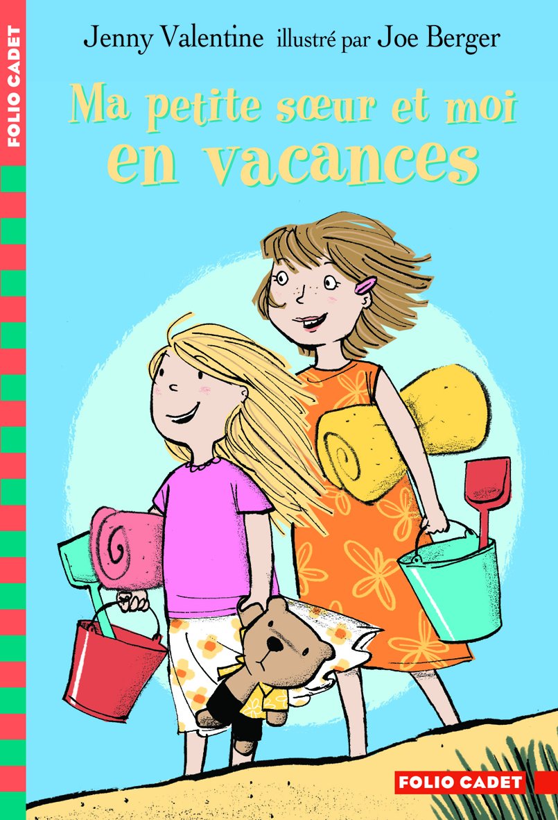 Ma petite sœur et moi en vacances - Folio Cadet - Dès 8 ans 9782070642434