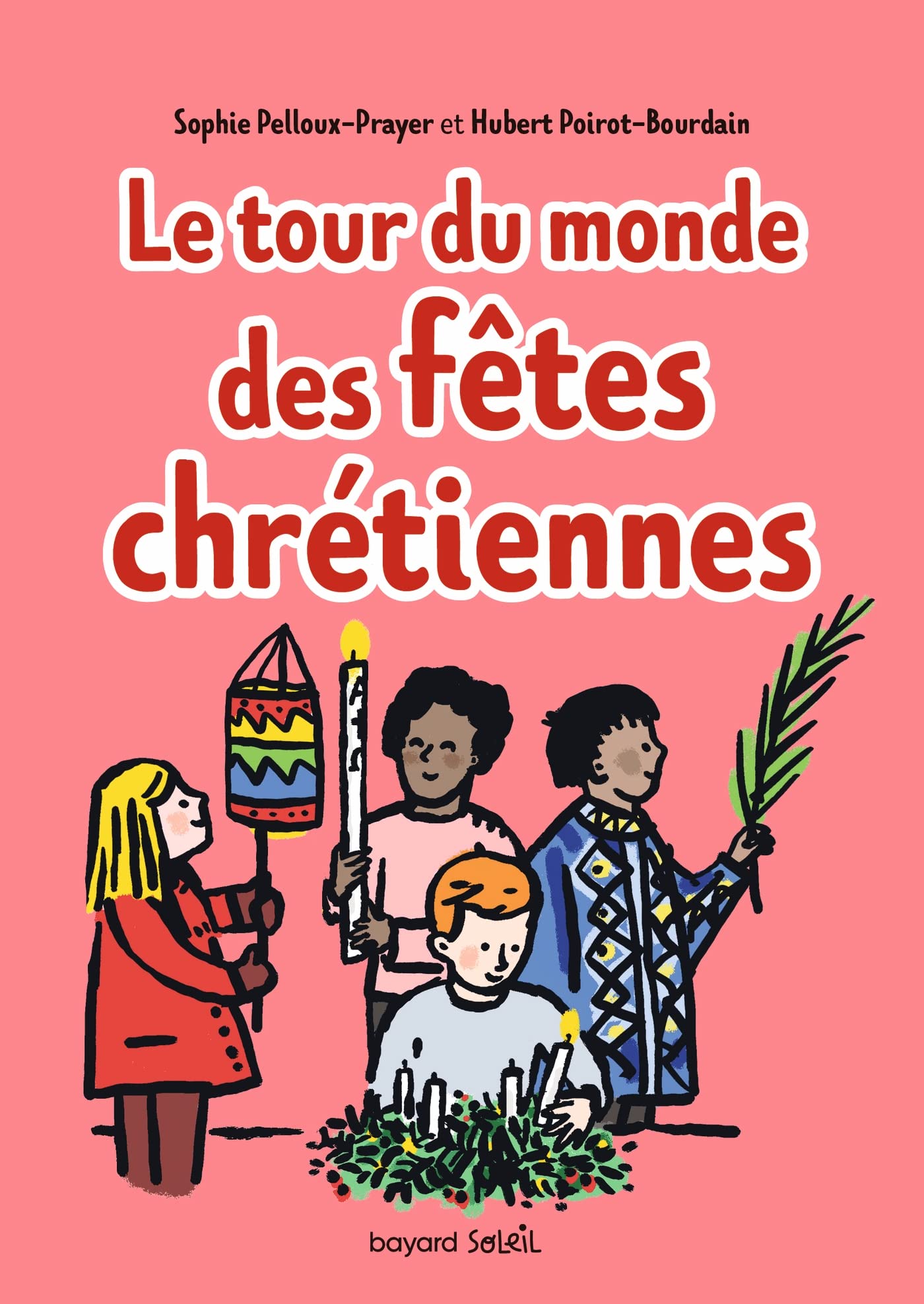 Tour du monde des fêtes chrétiennes 9791036330919