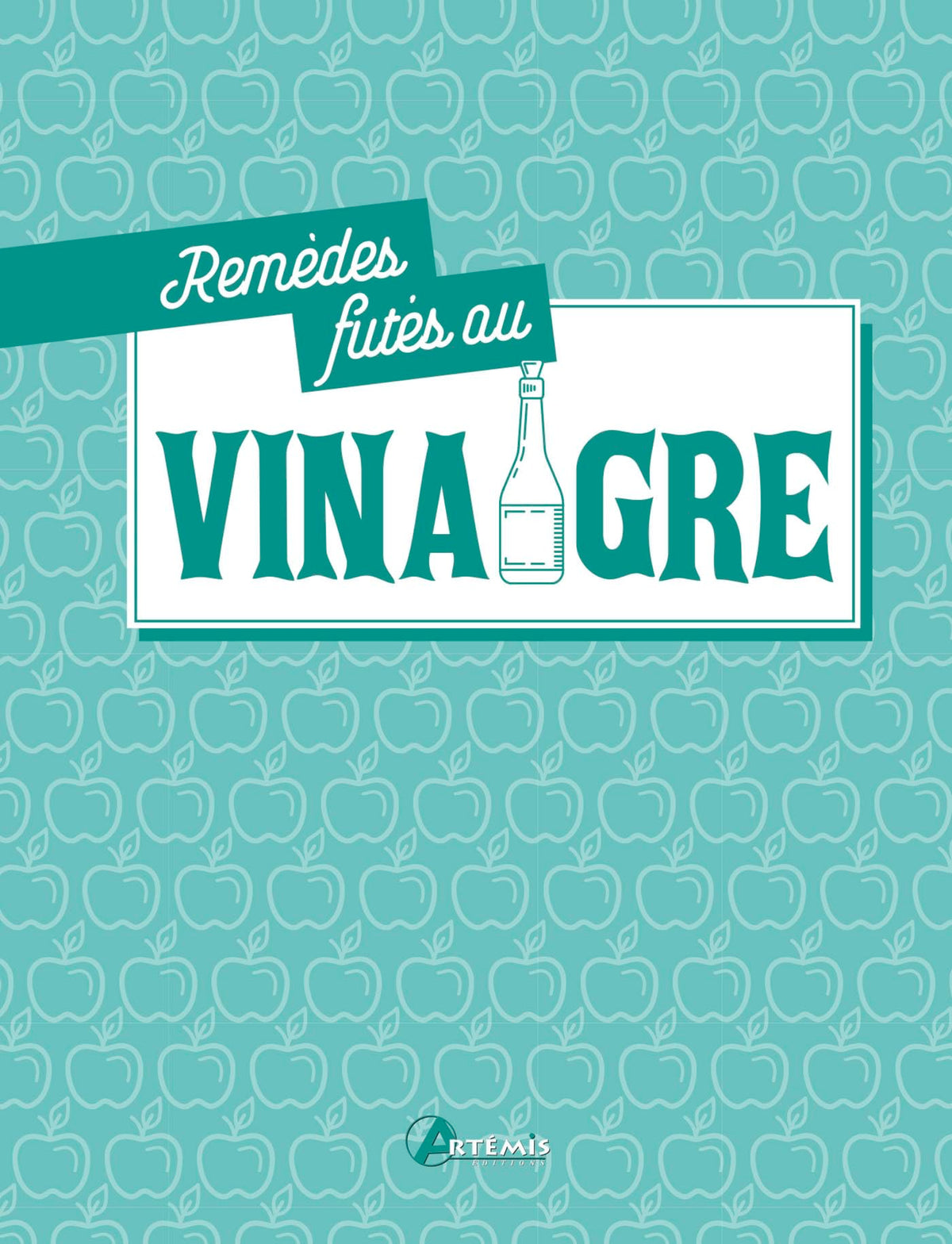Remèdes futés au vinaigre 9782816012002