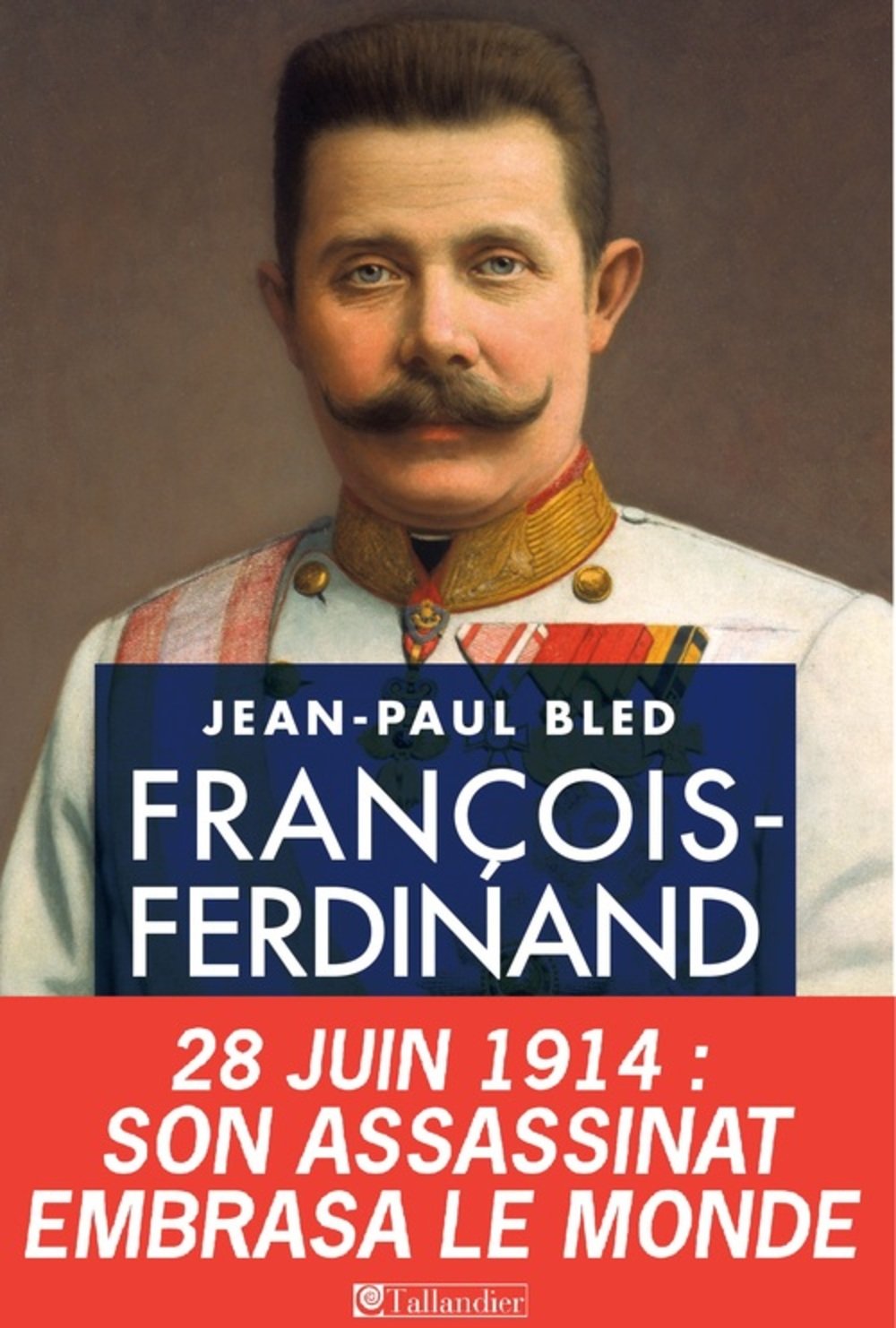 François-Ferdinand d'Autriche 9782847349702