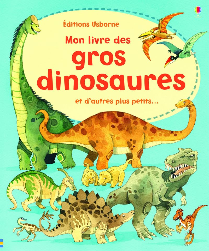 Mon livre des gros dinosaures et d'autres plus petits... 9781409529378