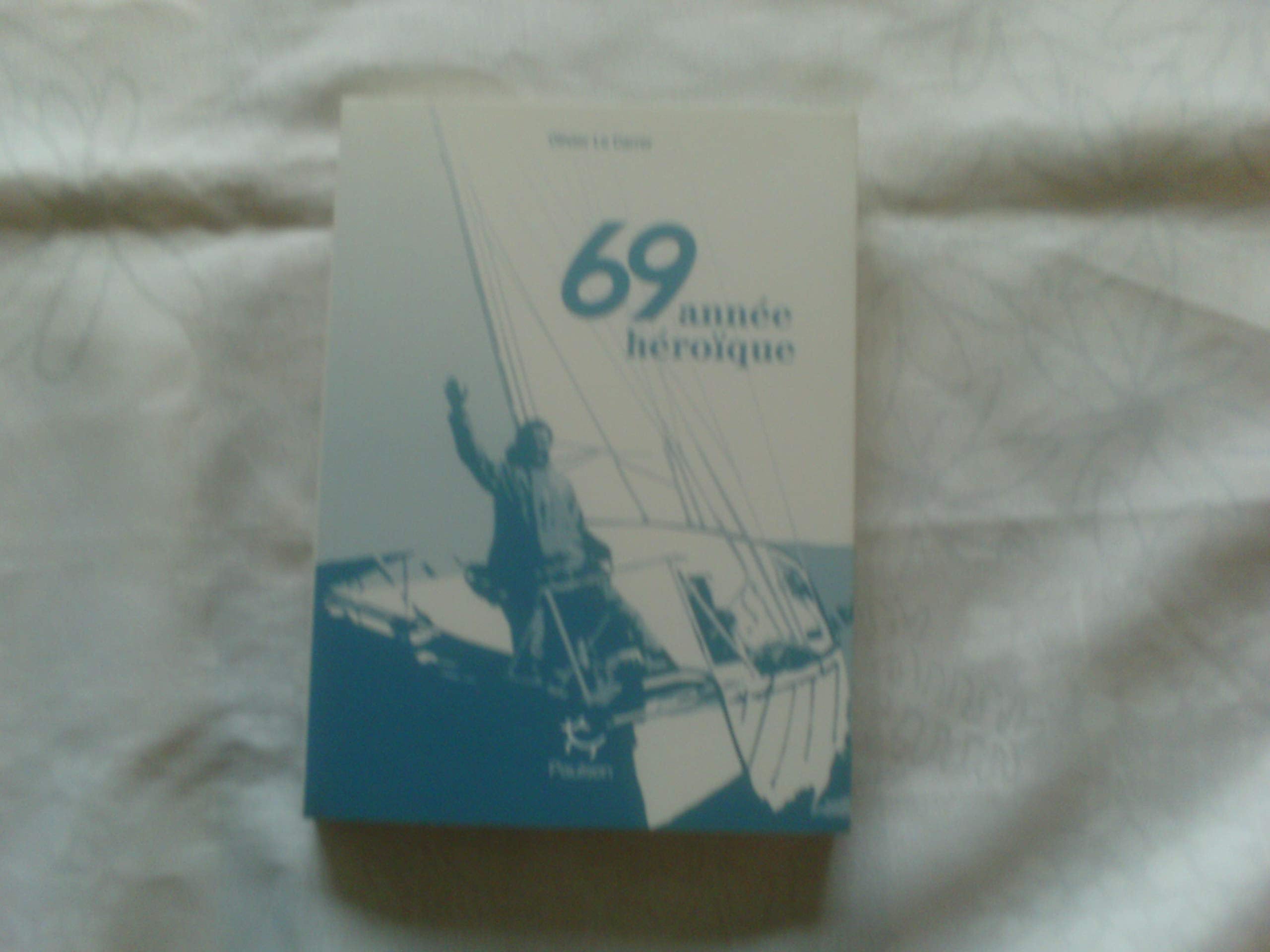 69 année héroïque 9782375020258