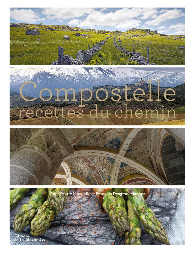 Compostelle: Recettes du chemin 9782732467368