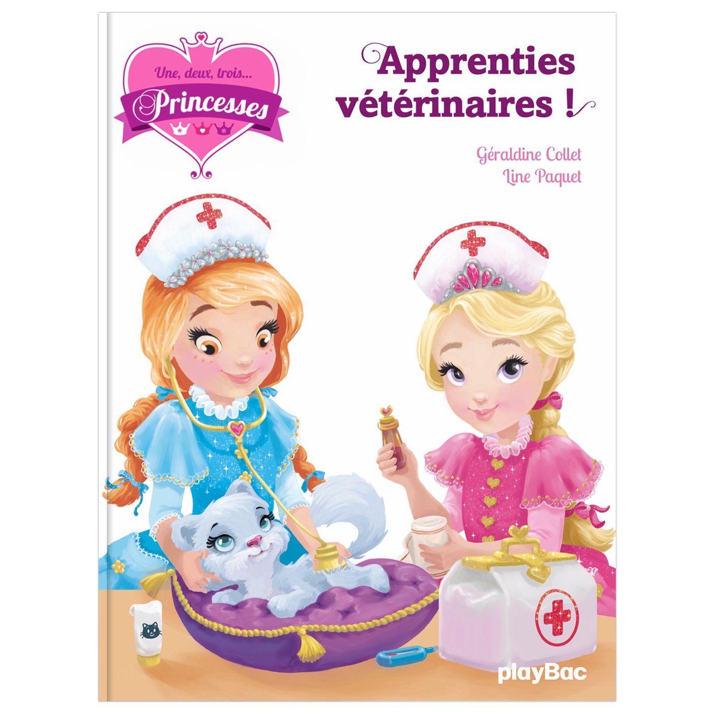 Une, deux, trois Princesses - Apprenties vétérinaires - Tome 12 9782809663167