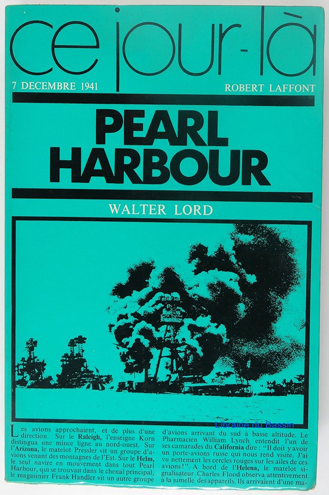 Pearle Harbour : Ce jour là (7 décembre 1941) 9782221094938