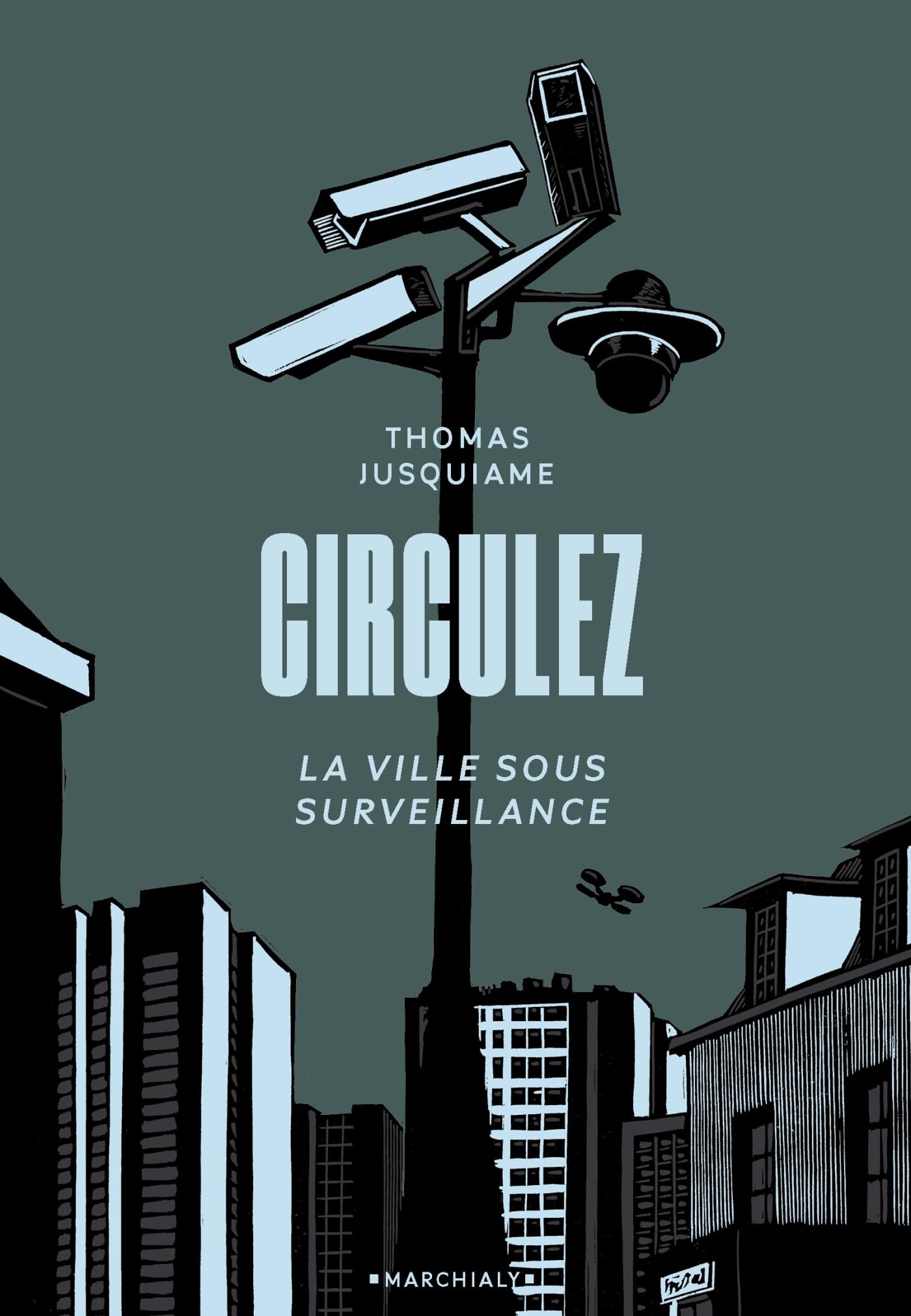 Circulez: La ville sous surveillance 9782381340531