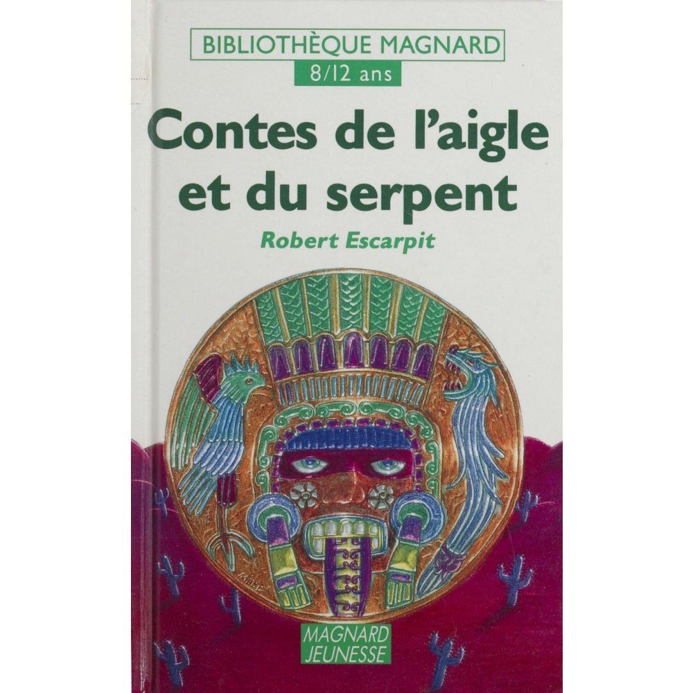 Contes de l'aigle et du serpent 9782210988378