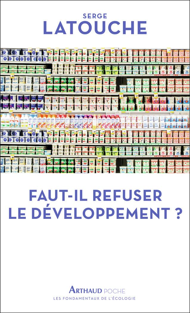 Faut-il refuser le développement ? 9782081487796