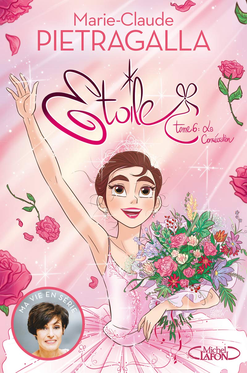 Etoile - Tome 6 - La Consécration 9782749933320