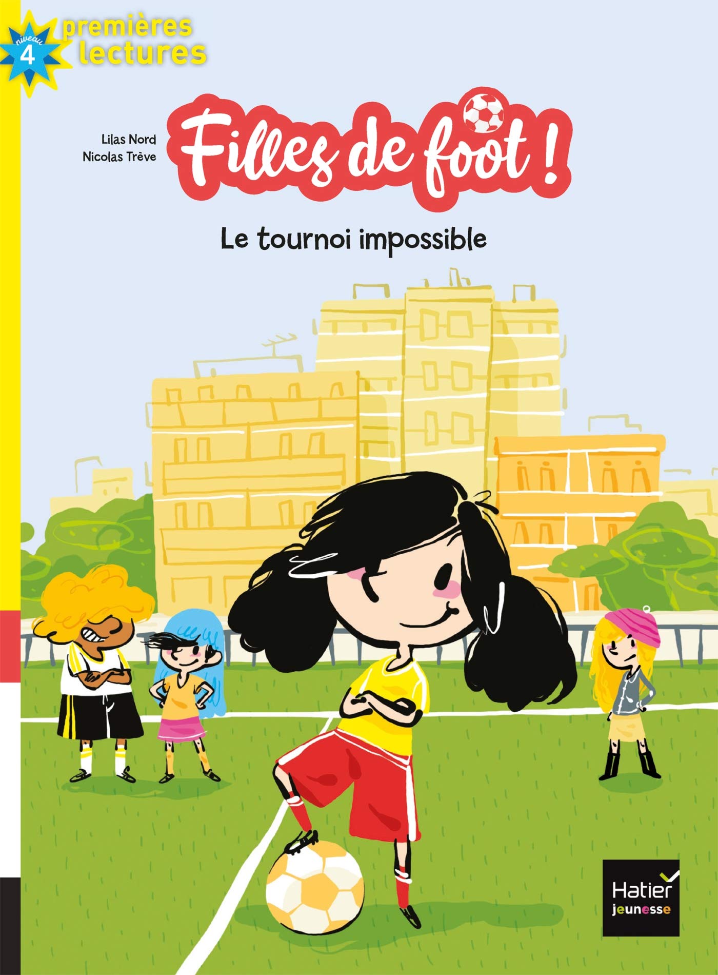 Filles de foot - Le tournoi impossible CE1/CE2 dès 7 ans 9782401057579