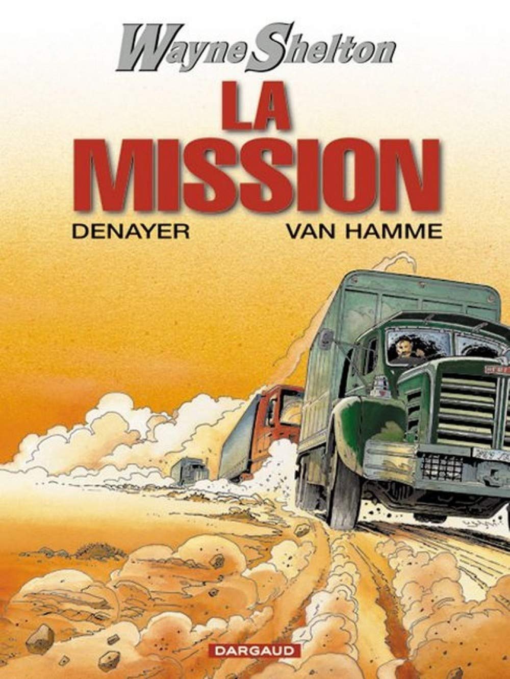 Wayne Shelton, tome 1 : La Mission 9782871293477