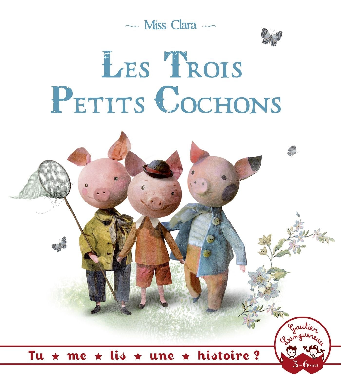 Tu me lis une histoire? - Les Trois Petits Cochons 9782013831482