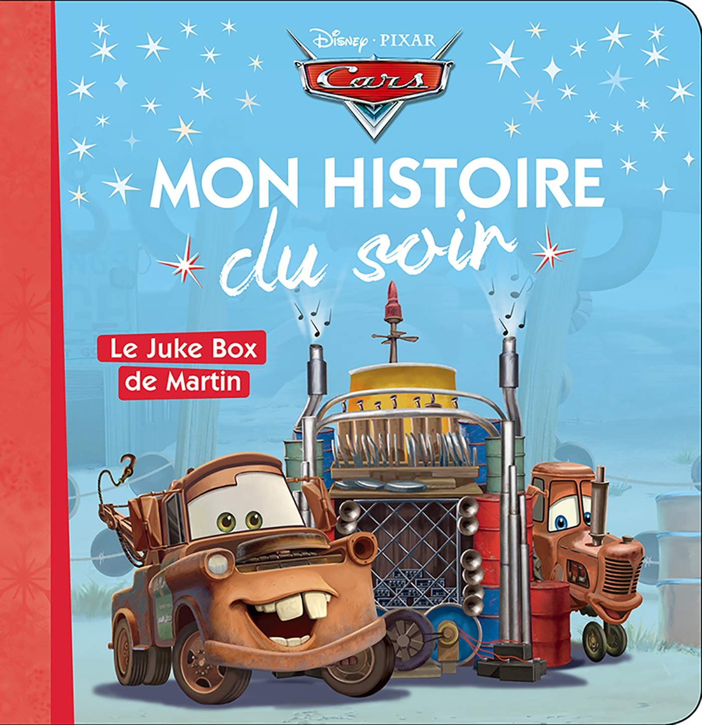 CARS - Mon Histoire du Soir - Le Juke box de Martin - Disney Pixar 9782017867852