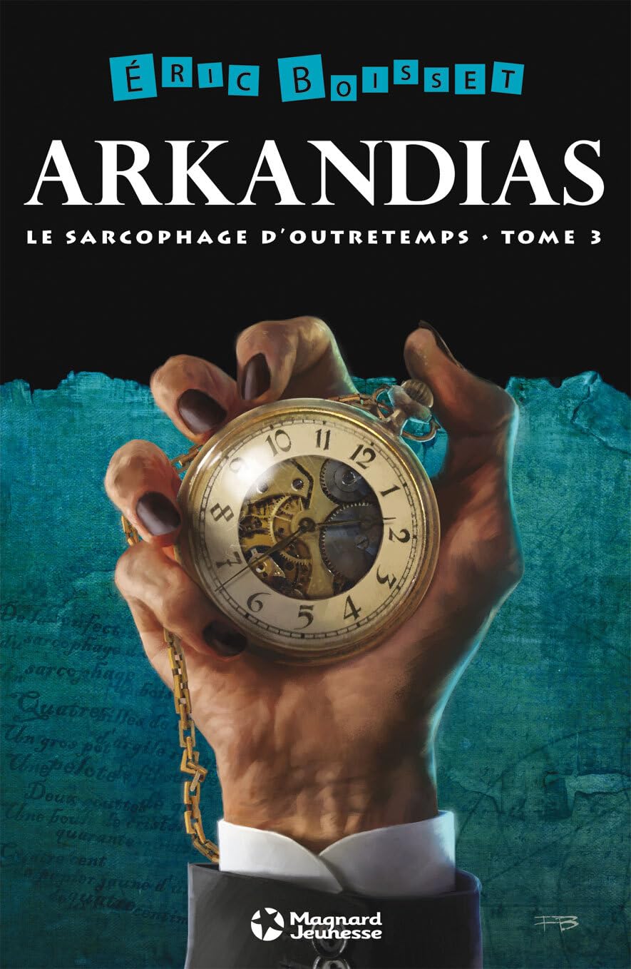 Le Sarcophage d'Outretemps: La Trilogie d'Arkandias - Tome 3 9782210969407