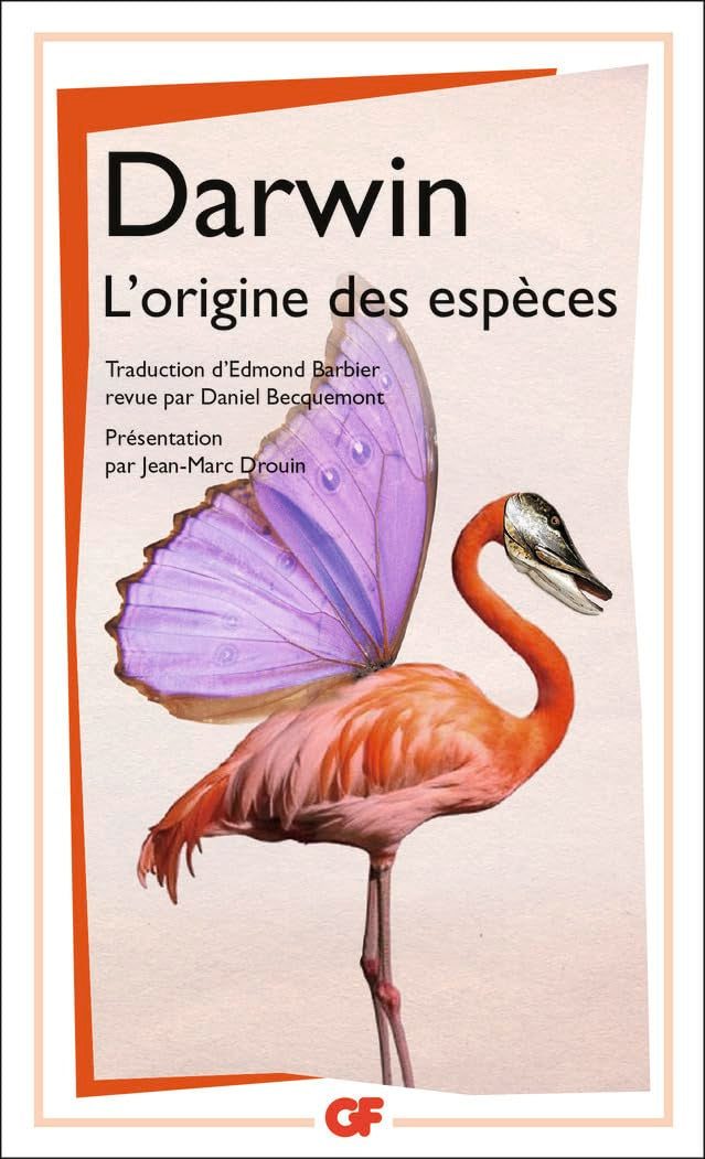 L'origine des espèces: Au moyen de la sélection naturelle ou La préservation des races favorisées dans la lutte pour la vie 9782081221079