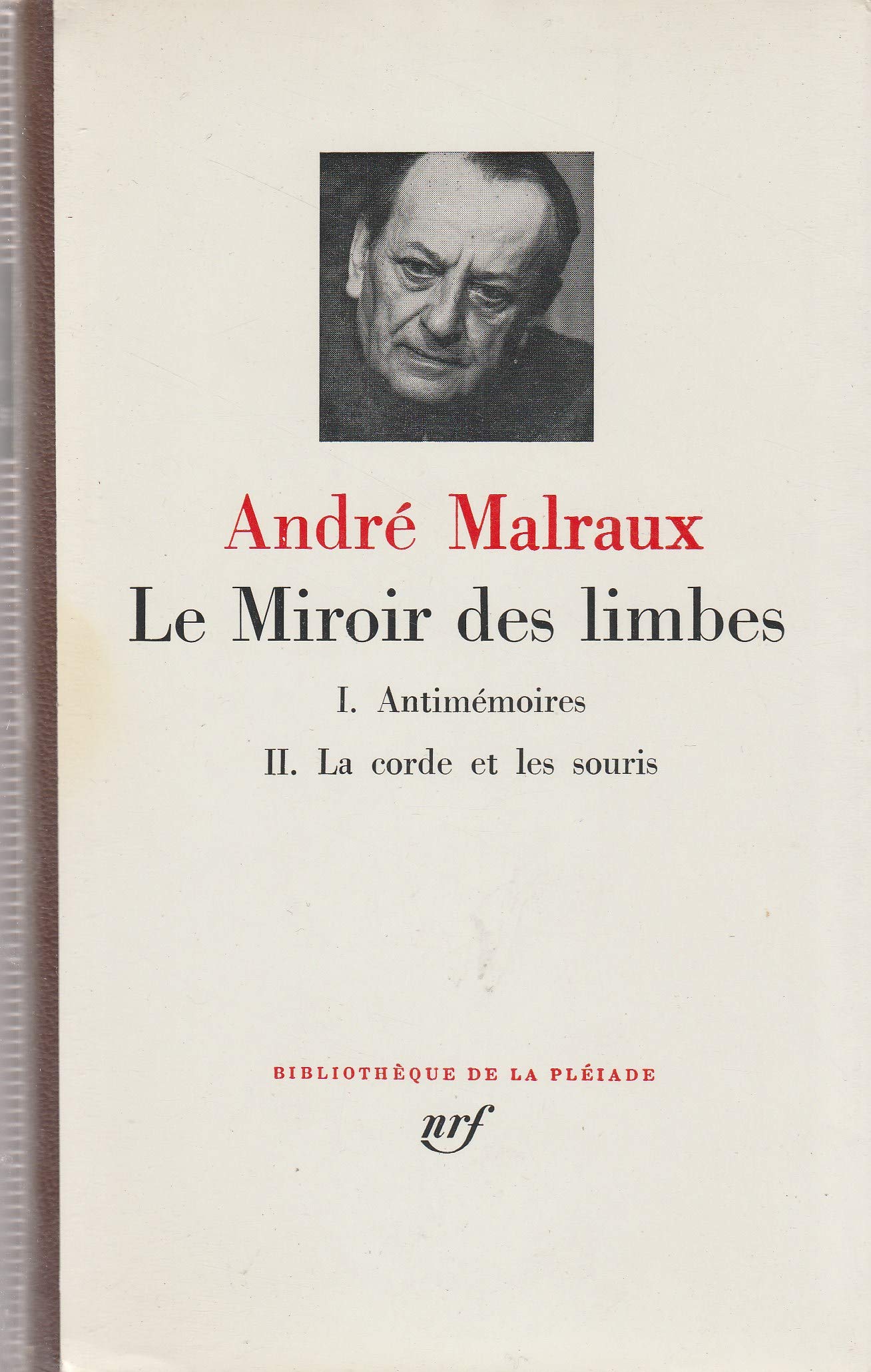 Le Miroir des limbes - Antimémoires - La Corde et les souris 9782070108640