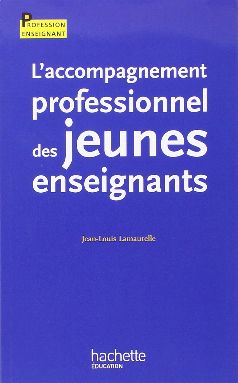 L'accompagnement professionnel des jeunes enseignants 9782011712202