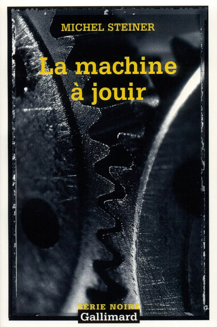 La Machine à jouir 9782070766475