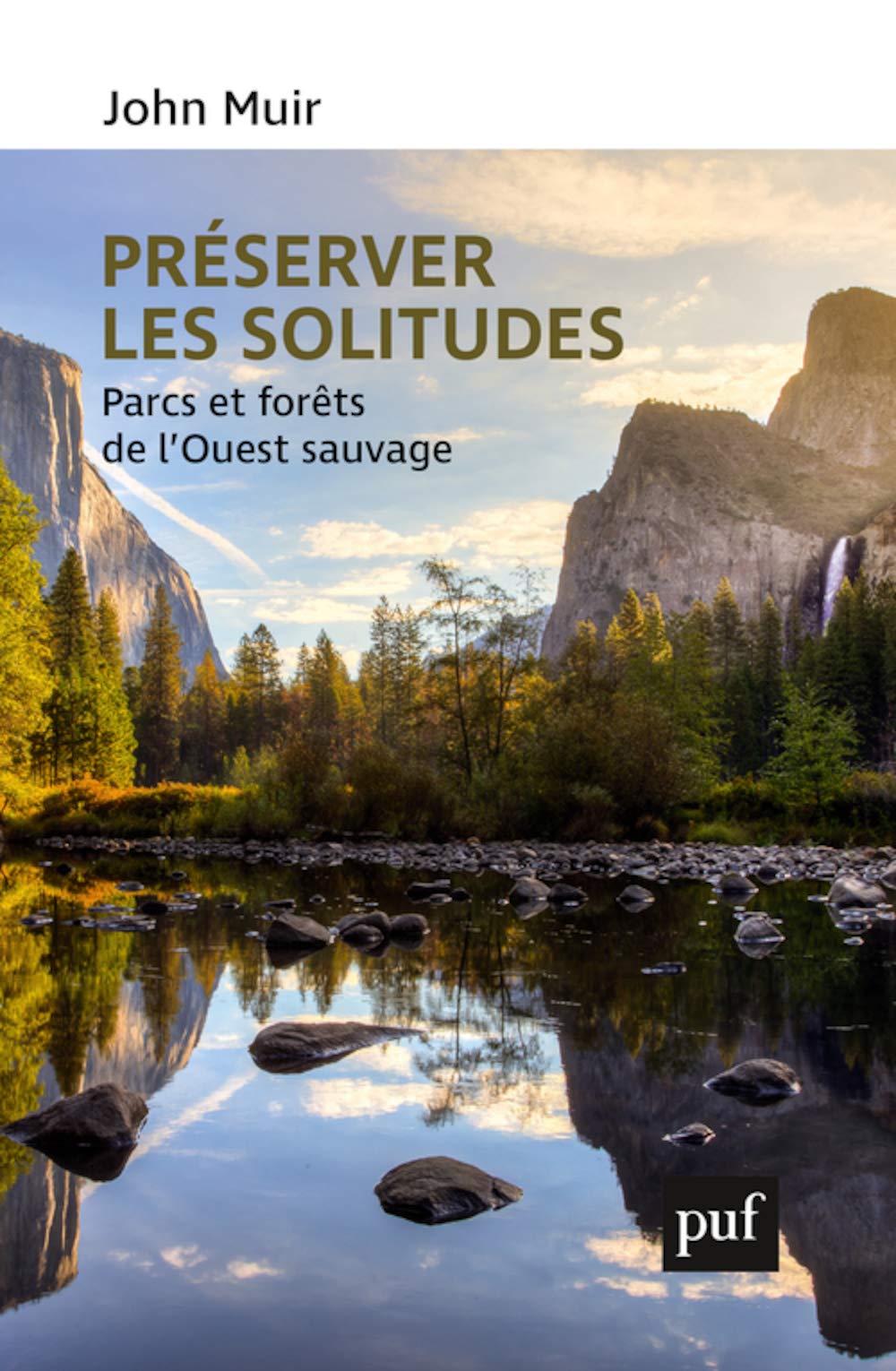 Préserver les solitudes: Parcs et forêts de l'Ouest sauvage 9782130826699
