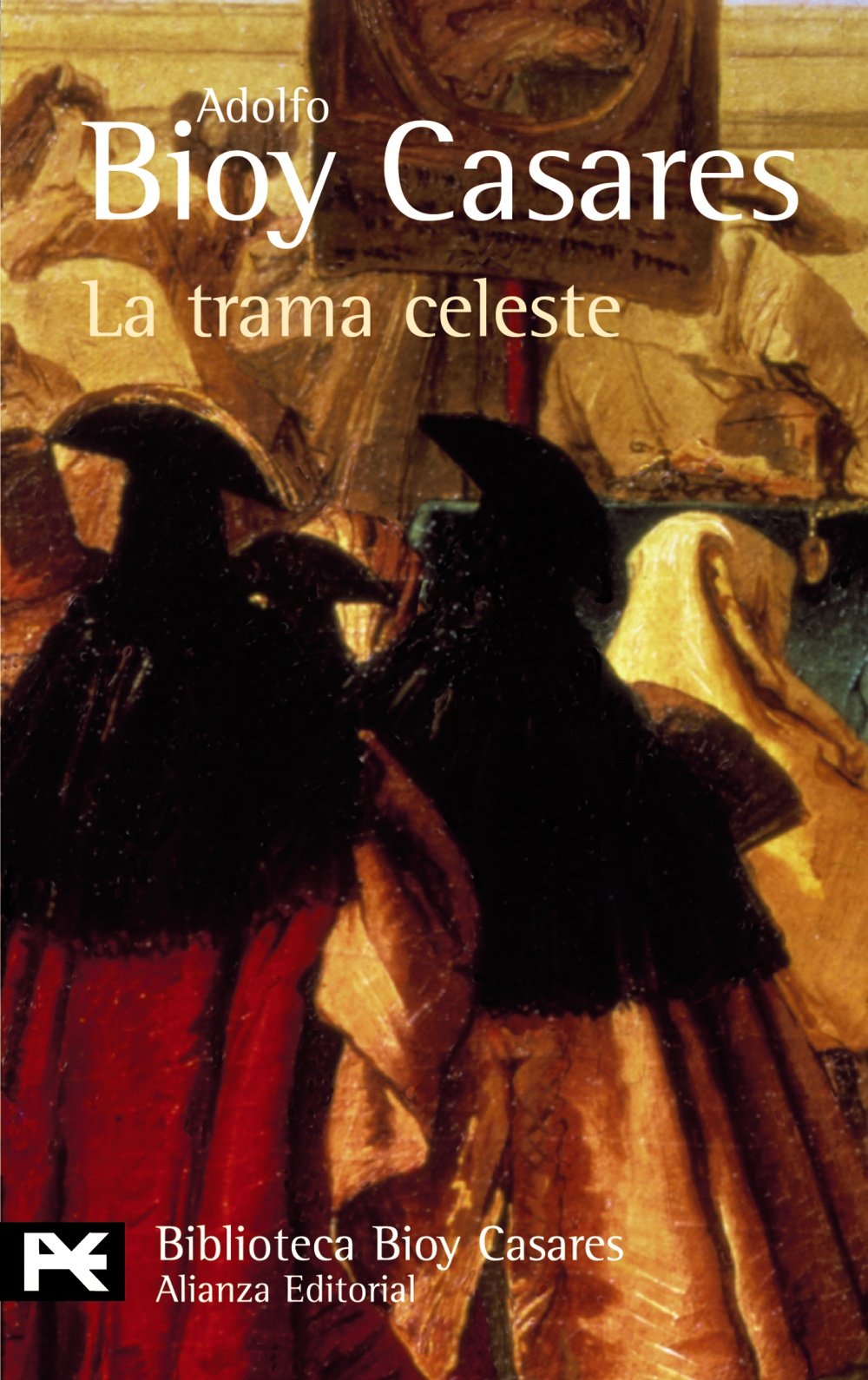 La trama celeste / The Celestial Plot 9788420638768