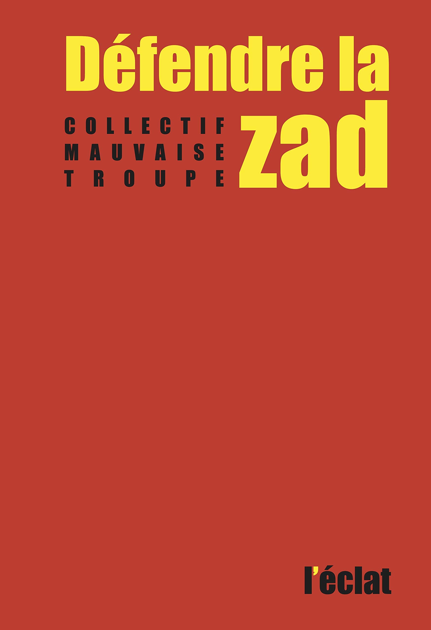 Défendre la zad 9782841623976