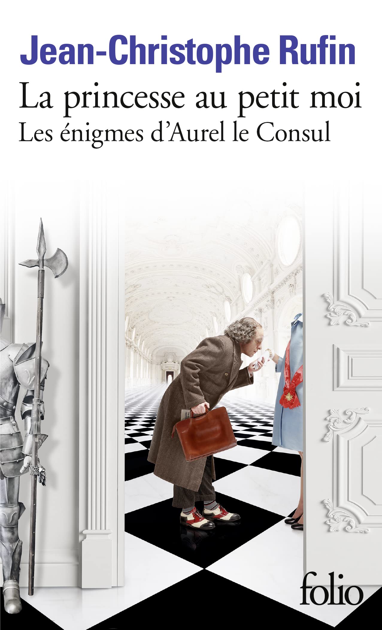 La princesse au petit moi: Les énigmes d'Aurel le Consul IV 9782073003317